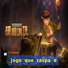 jogo que raspa e ganha dinheiro